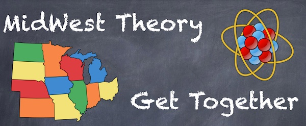 The 34th Midwest Theory Get-Together (MWTGT 2023)